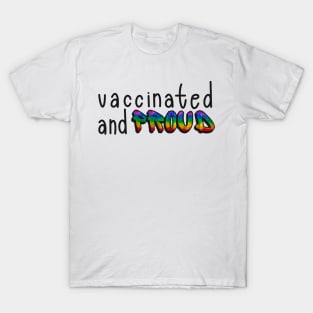 Vaccinated and Proud (Glitter Rainbow Pride Flag) T-Shirt